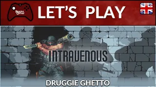 Druggie Ghetto - Intravenous - Part 01 - True Difficulty - With Commentaries