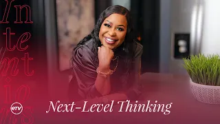 Next-Level Thinking [The Power of Intention] Dr. Cindy Trimm