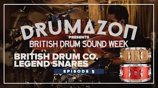 British Drum Company Legend 14 x 5.5 & 14 x 6.5 Snare Drums audio demo from Drumazon. Episode 5