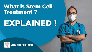 What is Stem Cell Therapy Treatment (Explained) | stem cell treatment in India | Stem Cell Cure