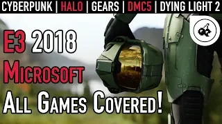 E3 2018: Microsoft Wrap Up (ALL Games - NEW XBOX? | GEARS | HALO | DMC5 | CYBERPUNK 2077 & More!)