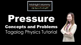 Pressure (Tagalog Physics Tutorial)