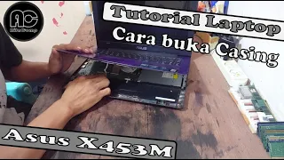 Cara buka Casing Laptop Asus X453M