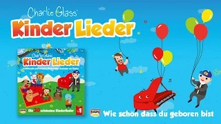 Wie schön, dass du geboren bist - Kinder Lieder - Zum Mitsingen