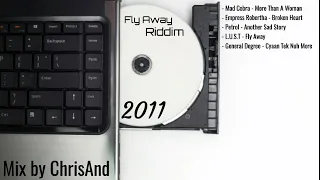 Fly Away Riddim - 2011