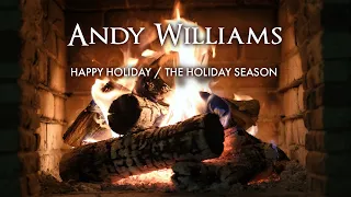 Andy Williams - Happy Holiday / The Holiday Season (Fireplace Video) #shorts