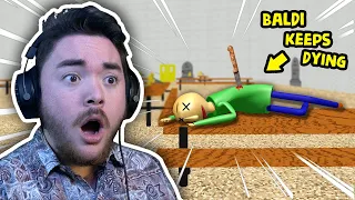 Why Does Baldi KEEP DYING!?!? | Baldi’s Basics (Mods)