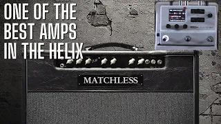 Matchless DC30 - One of the Best Amps in the Helix - Cleans up AMAZINGLY