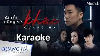 Karaoke - Ai Rồi Cũng Sẽ Khác -  Quang Hà Bản Chuẩn - Tone thấp Hay Nhất