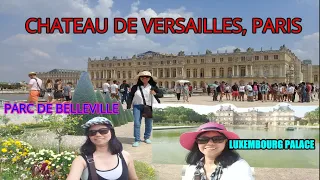 BBSN: The Fascinating Beauty of Chateau de Versailles, Luxembourg Palace and Parc de Belleville