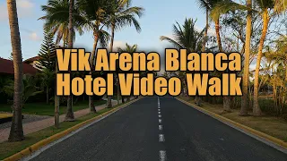 Vik Arena Blanca - Punta Cana - Hotel Video Walk