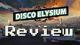 Disco Elysium Review (No Spoilers) | cRPG Perfected !!!!