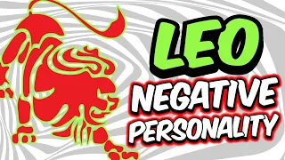 Negative Personality Traits of LEO Zodiac Sign