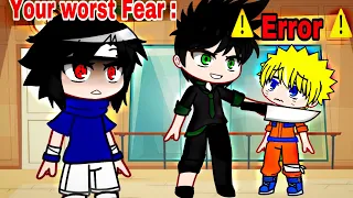 Your Worst Fear 😨 | meme | Naruto | Gacha Club