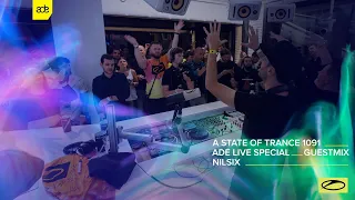 Orjan Nilsen & Mark Sixma pres. Nilsix - A State Of Trance Episode 1091 (ADE Special) Guest Mix