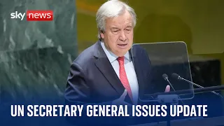 UN Secretary General Antonio Guterres delivers update on the Israel-Hamas war