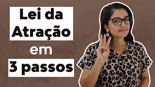 Lei da Atração em 3 Passos