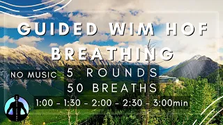 WIM HOF Guided Breathing - Advanced | 5 Rounds | 50 Breaths | Up To 3 Minutes | No Music