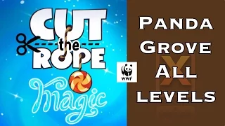 Cut the Rope Magic 3 Stars Walkthrough - Panda Grove - All Levels