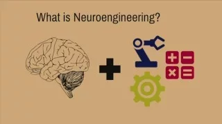 Introduction to "Neuroengineering: Where Biology Meets Technology" (PhD Candidate Kait Folweiler)