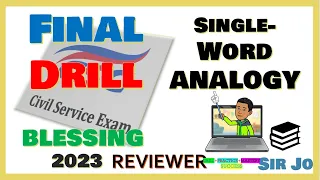 2023 Civil Service Reviewer Final Drill Single Word ANALOGY