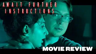 Await Further Instructions (2018) - Movie Review