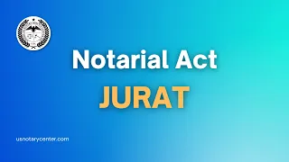 Notarial Act: Jurat | American Notary Service Center | usnotarycenter.com