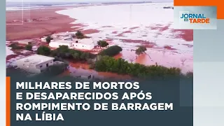 TEMPESTADE DANIEL provoca rompimento de barragem na Líbia e deixa milhares mortos