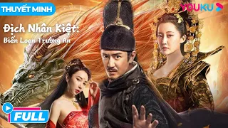 [THUYẾT MINH] Địch Nhân Kiệt: Biến Loạn Trường An - Di Renjie: Murder in Chang'an | Phim Lẻ YOUKU