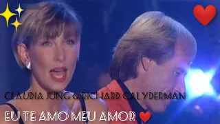 Claudia Jung & Richard Clayderman - Je T'aime Moun Amour / Eu te amo meu amor ( Legendado )