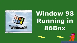 Running windows 98 on 86Box