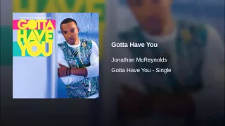 Jonathan McReynolds interview & Gotta Have You