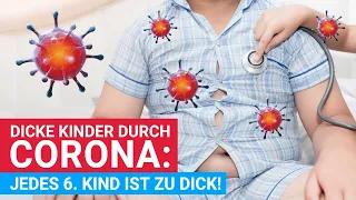 Dicke Kinder durch Corona: Jedes 6  Kind ist zu dick!