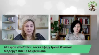 Ефективні міста та громади. #ResponsibleTalks із засновницею Міжнародного саміту мерів Іриною Озимок