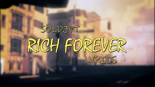 Soldjvt - Rich Forever [ Lyric Video ]