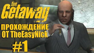 The Getaway. Прохождение. #1. Злобный дед.