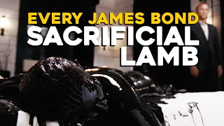 James Bond 007 | EVERY SACRIFICIAL LAMB