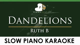 Ruth B - Dandelions - LOWER Key (Piano Karaoke Instrumental)