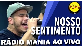 🔴 Radio Mania - Nosso Sentimento - Namoro Escondido