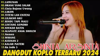 DANGDUT TERBARU 2024 - CINTA BOJONE UWONG - LAMUNAN - SHINTA ARSINTA FULL ALBUM 2024 #dangdut