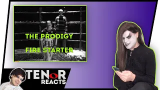 TENOR REACTS TO THE PRODIGY - FIRE STARTER (KEITH FLINT TRIBUTE)