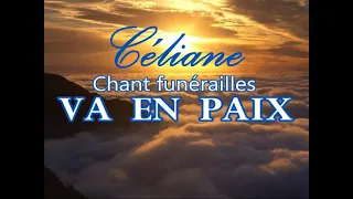 Céliane - VA EN PAIX - Confrontation au deuil- Cérémonies funérailles