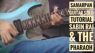 Samarpan | Guitar Solo Lesson | Sabin Rai & The Pharaoh