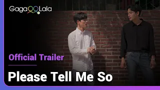 Please Tell Me So | Official Trailer | There's nothing wrong about making the first move! 😉