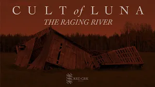 Cult of Luna - The Raging River (FULL ALBUM)