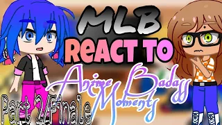 MLB react to Anime Badass Moments||ÇûTïé-Lyñ🥺||Part 2/Finale