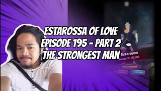 DEFEAT ESTAROSSA [EPISODE 195] Part 2. THE STRONGEST MAN [GAMEPLAY] Escanor Vs. Estarossa 2020 [7DS]