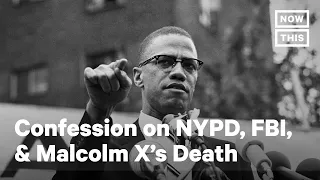 Confession Alleges NYPD and FBI Conspired to Kill Malcolm X