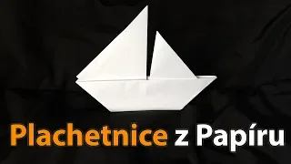 Jak Vyrobit Plachetnici z Papíru - Plachetnice Origami Česky