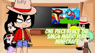 one piece react to smg4 mario play minecraft